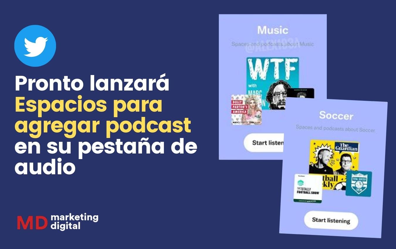Espacios de podcast en pestañas de audio de Twitter.