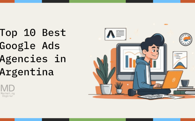 Top 10 Best Google Ads Agencies in Argentina