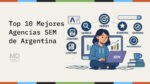 Ranking Mejores agencias SEM de Argentina
