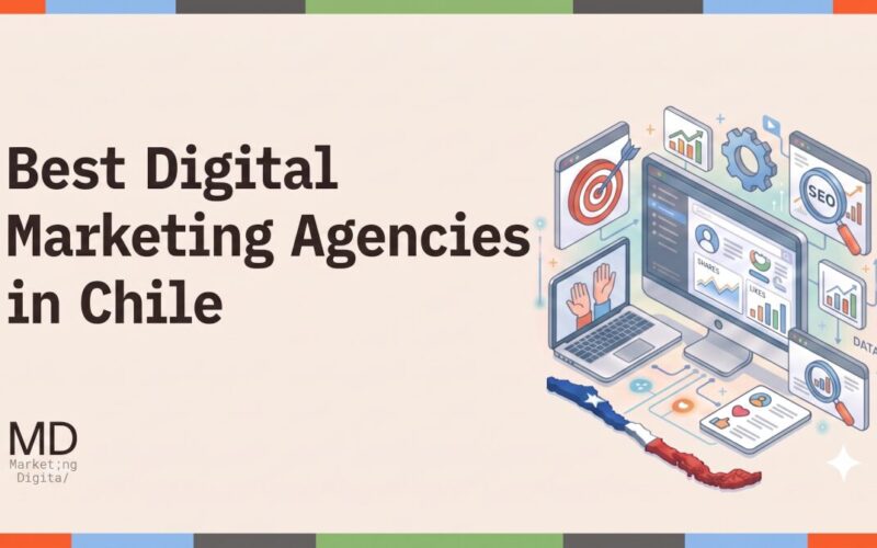 Best Digital Marketing Agencies Chile