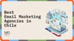 Best Email Marketing Agencies Chile