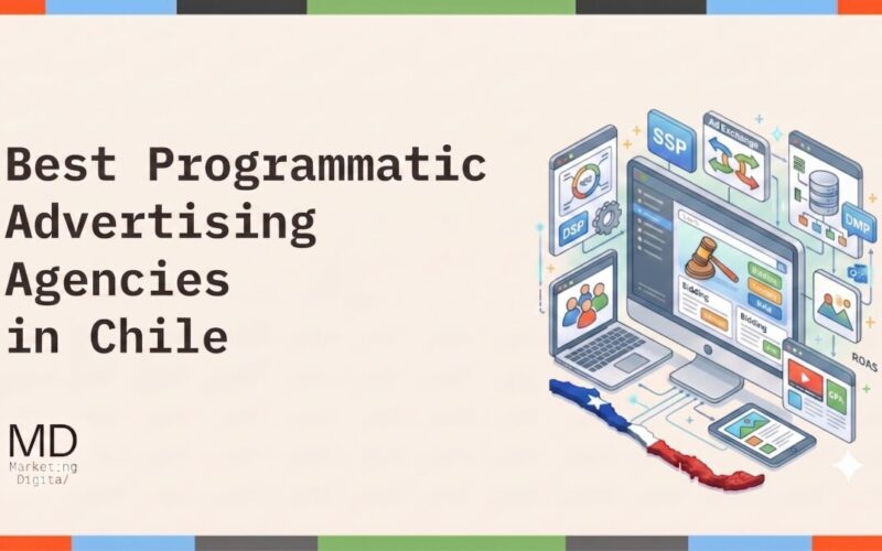 Best Programmatic Advertising Agencies Chile