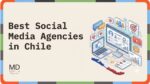 Best Social Media Agencies Chile