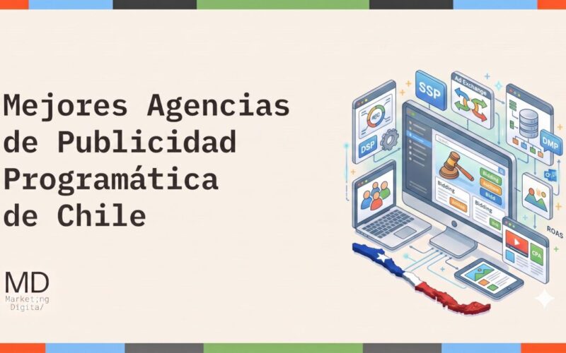 Mejores Agencias de Publicidad Programática Chile