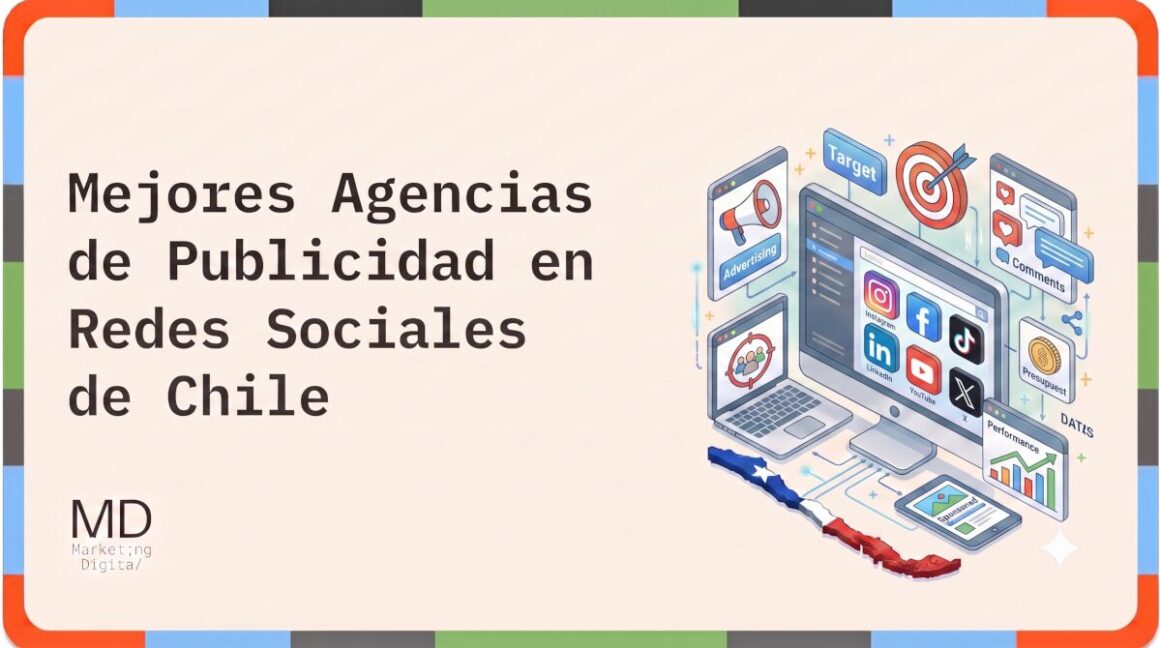 Mejores Agencias de Publicidad en Redes Sociales Chile