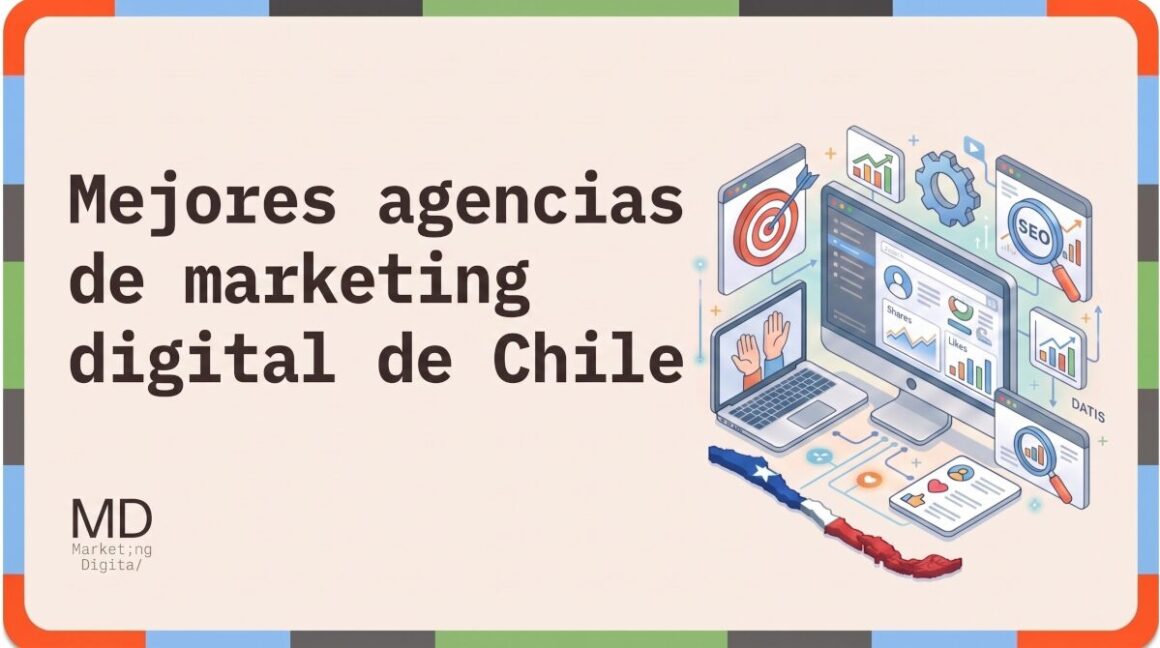 Mejores agencias de marketing digital Chile